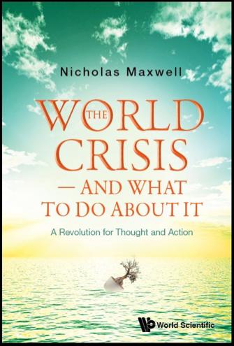 The World Crisis -- And What to Do About It: A Revolution for Thought and Action