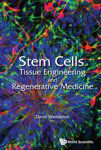 Stem Cells, Tissue Engineering and Regenerative Medicine Cover