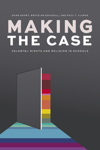 Making the Case: 2SLGBTQ+ Rights and Religion in Schools