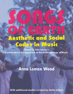 Songs of Earth: Aesthetic & Social Codes in Music, by Anna L. Wood.