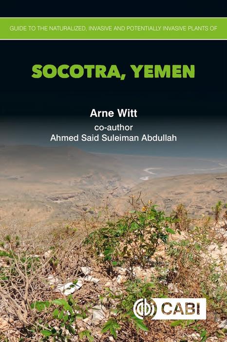 Guide to the naturalized, invasive and potentially invasive plants of Socotra, Yemen