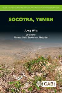 Guide to the naturalized, invasive and potentially invasive plants of Socotra, Yemen