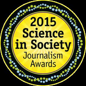 Science in Society Journalism Awards 2015