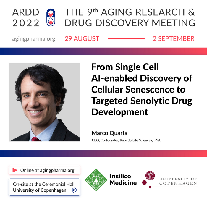 Marco Quarta to present at the 9th Aging Research & Drug Discovery Meeting 2022