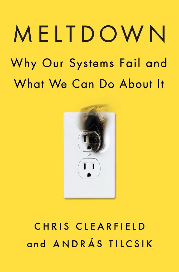 Meltdown:Why Our Systems Fail and What We Can Do About It