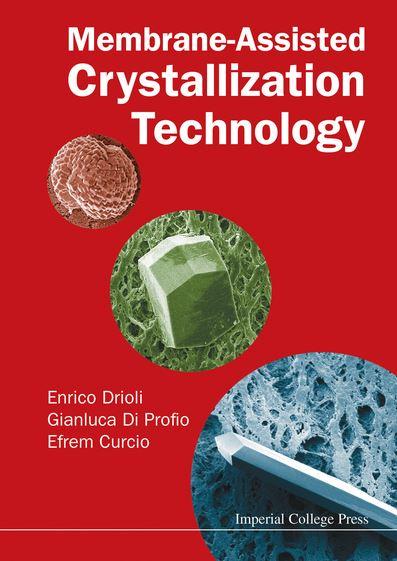 Membrane-Assisted Crystallization Technology