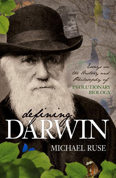 'Defining Darwin: Essays on the History and Philosophy of Evolutionary Biology'
