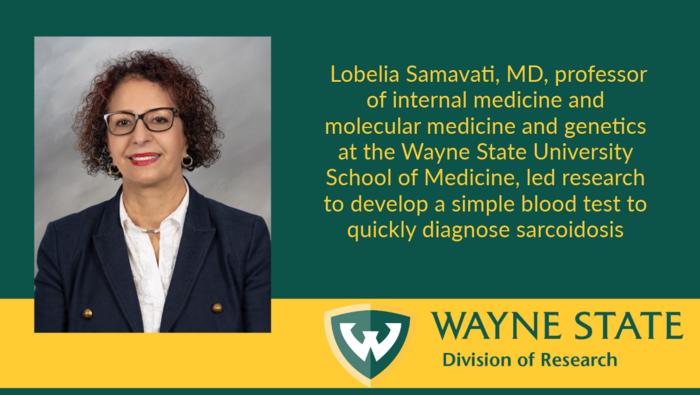 Dr. Lobelia Samavati, M.D., professor of internal medicine and molecular medicine and genetics at the Wayne State University School of Medicine