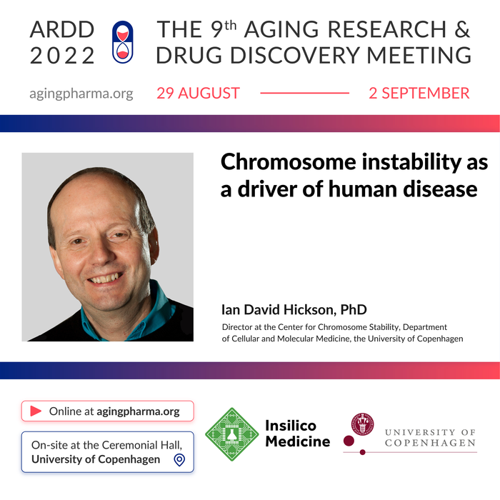Ian David Hickson to present at the 9th Aging Research & Drug Discovery Meeting 2022