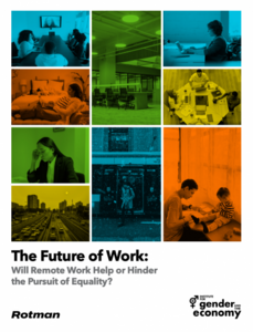 The Future of Work: Will Remote Work Help or Hinder the Pursuit of Equality?