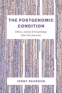 <em>The Postgenomic Condition</em>