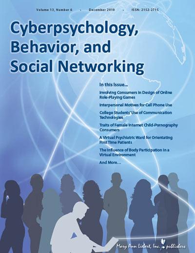 <I>Cyberpsychology, Behavior, and Social Networking</I>