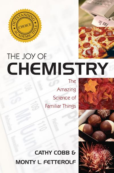 'The Joy of Chemistry: The Amazing Science of Familiar Things'