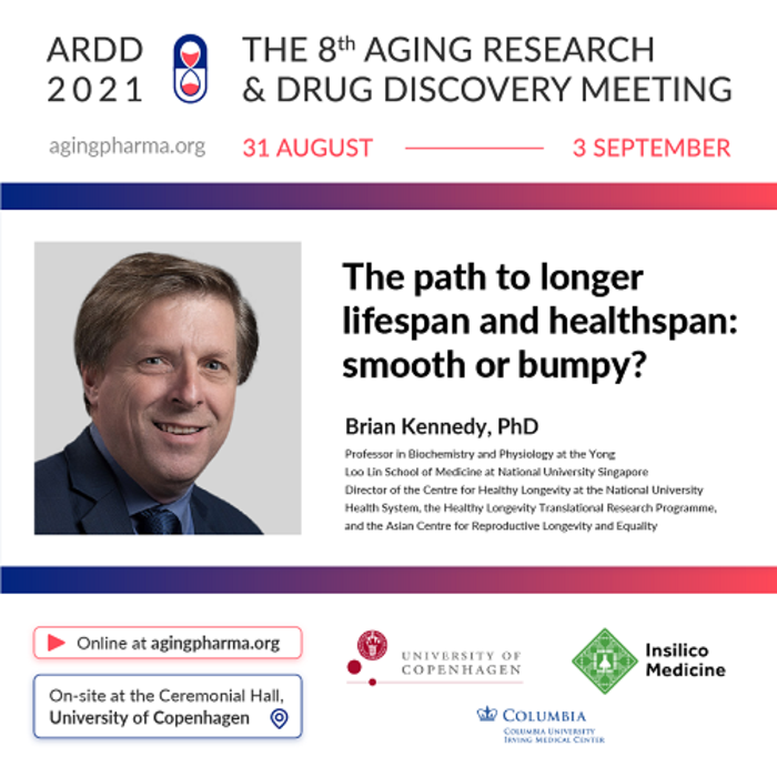Brian Kennedy to present at the 8th Aging Research & Drug Discovery Meeting 2021