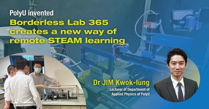 PolyU invented Borderless Lab 365 creates a new way of remote STEAM learning