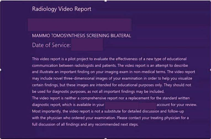 Disclaimer and explanation placed at beginning and end of each video radiology report.