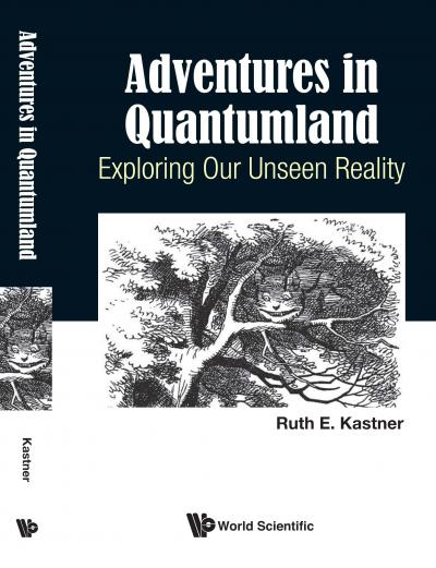 Adventures in Quantumland: Exploring Our Unseen Reality