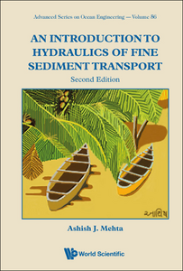 An Introduction to Hydraulics of Fine Sediment Transport (2nd edition)