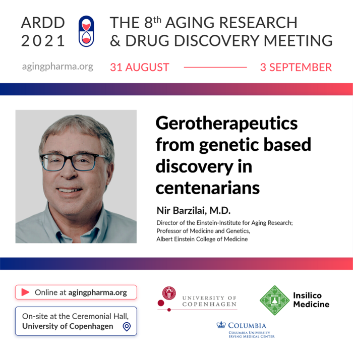 Nir Barzilai to present at the 8th Aging Research & Drug Discovery Meeting 2021