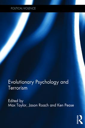 Evolutionary Psychology and Terrorism by Max Taylor, Jason Roach and Ken Pease