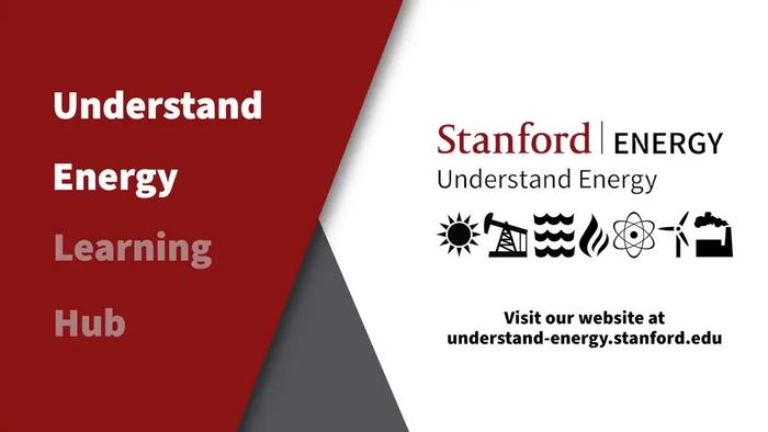Introduction to Stanford's Understand Energy Learning Hub