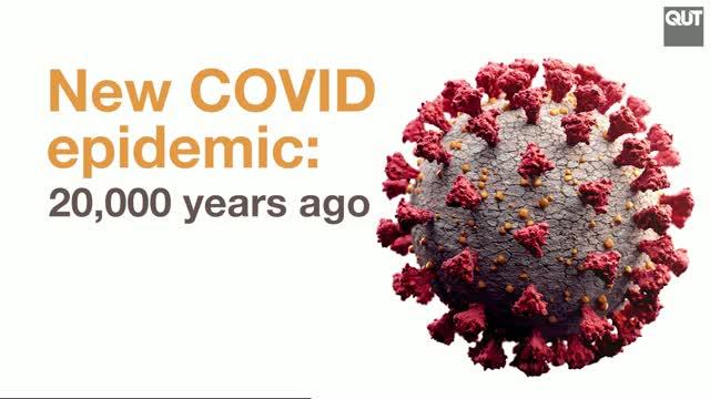 New COVID epidemic: 20,000 years ago