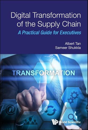 Digital Transformation of the Supply Chain: A Practical Guide for Executives
