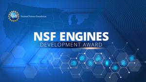 NSF Engines Development Award