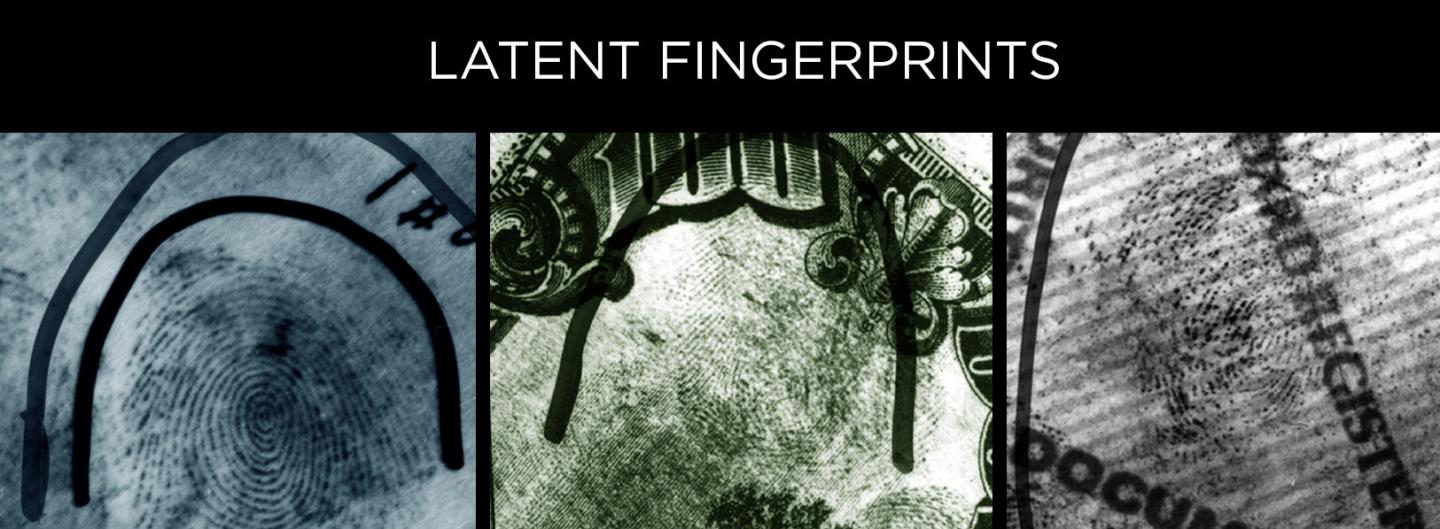 Latent Fingerprints