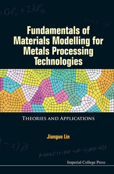 Fundamentals of Materials Modelling for Metals Processing Technologies