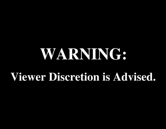 A notice that reads "WARNING: Viewer Discretion is Advised."