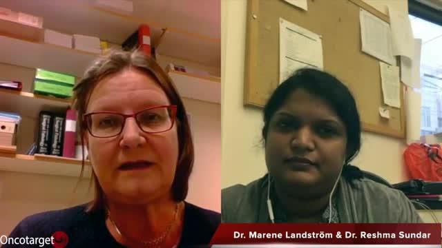 Oncotarget: Interview with Dr. Marene Landstrom & Dr. Reshma Sundar