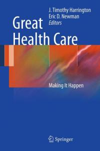 'Great Health Care -- Making It Happen'