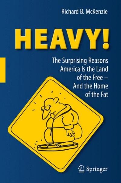 'HEAVY! The Surprising Reasons America is the Land of the Free – and the Home of the Fat'