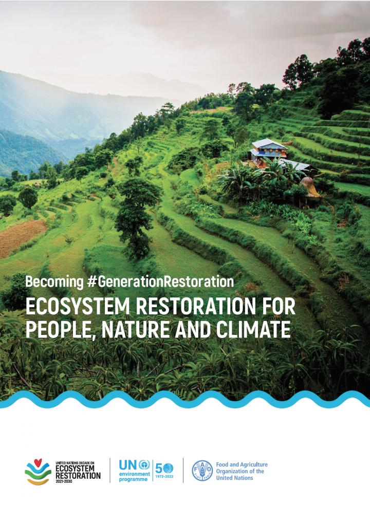 Report cover: #GenerationRestoration: Ecosystem restoration for People, Nature and Climate