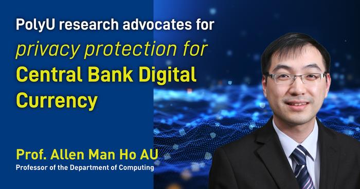 PolyU research advocates for privacy protection for Central Bank Digital Currency Development
