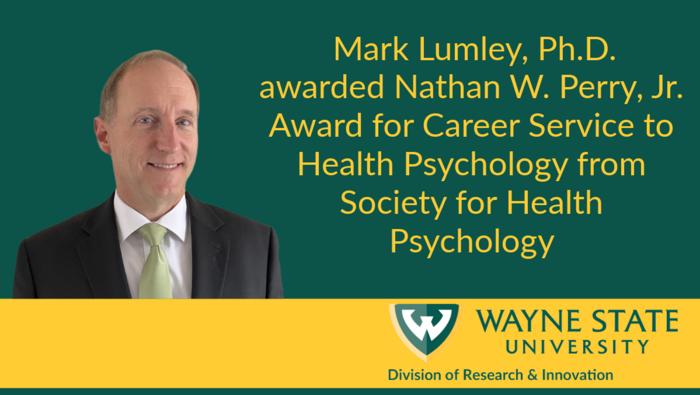 Dr. Mark Lumley, distinguished professor of psychology, Wayne State University