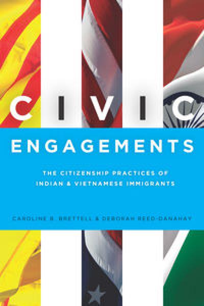 'Civic Engagements: The Citizenship Practices of Indian & Vietnamese Immigrants'