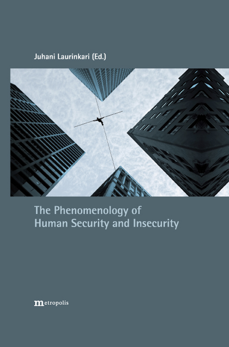 The Phenomenology of Human Security and Insecurity.