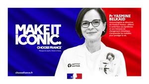 Make it Iconic, Choose France - Pr Yasmine Belkaid FR