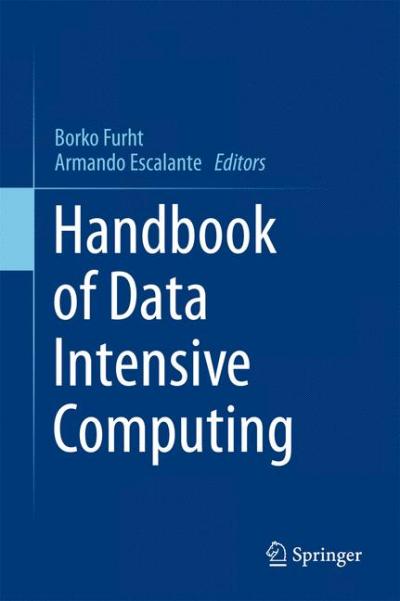 'Handbook of Data Intensive Computing'