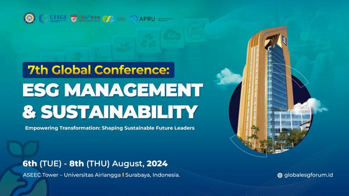 The 7th Global Conference: ESG Management & Sustainability will be held at Universitas Airlangga, Indonesia in August 2024.