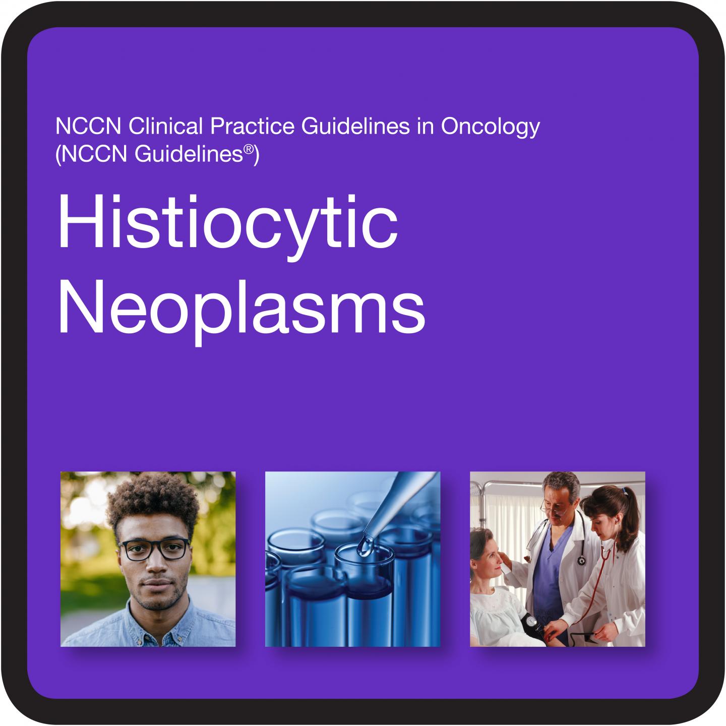 NCCN Guidelines for Histiocytic Neoplasms