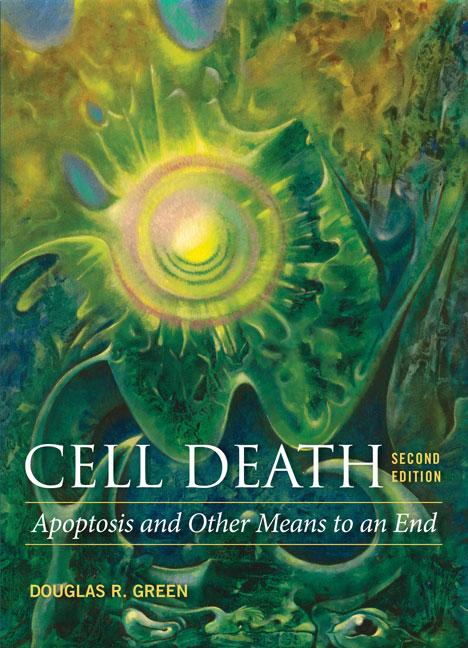 Cell Death: Apoptosis and Other Means to an End, Second Edition
