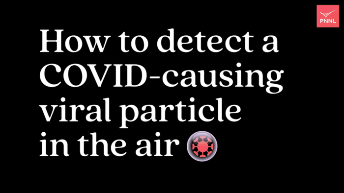 Bursting Bubbles Signify Presence of COVID-causing virus