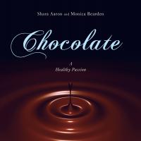 Chocolate: A Healthy Passion