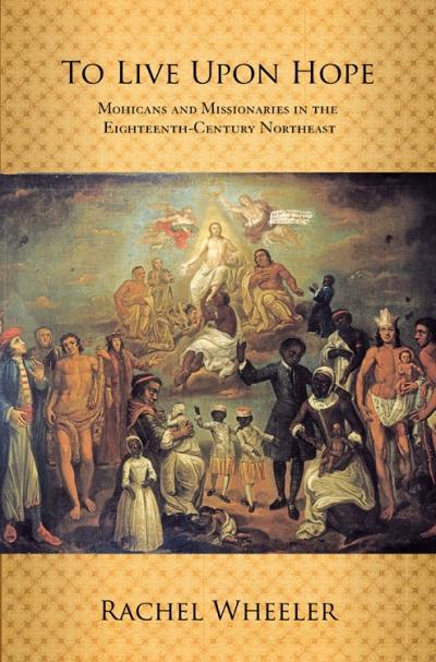 To Live Upon Hope: Multiculturalism in 18th Century America