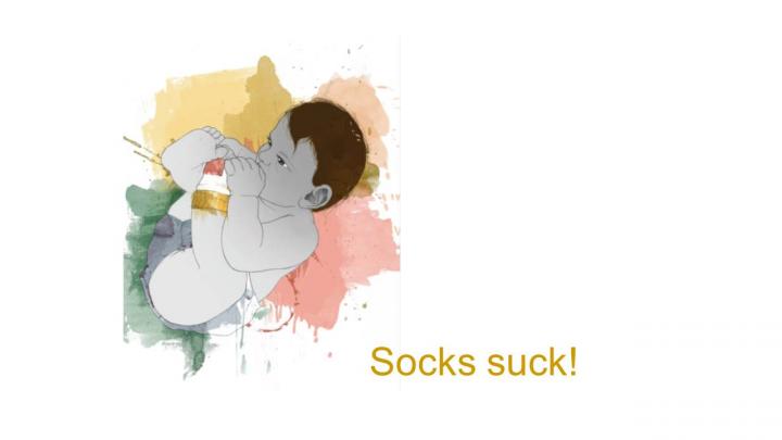 Socks Suck!