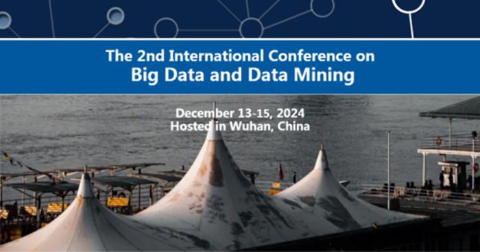 The 2nd International Conference on Big Data and Data Mining(BDDM 2024)