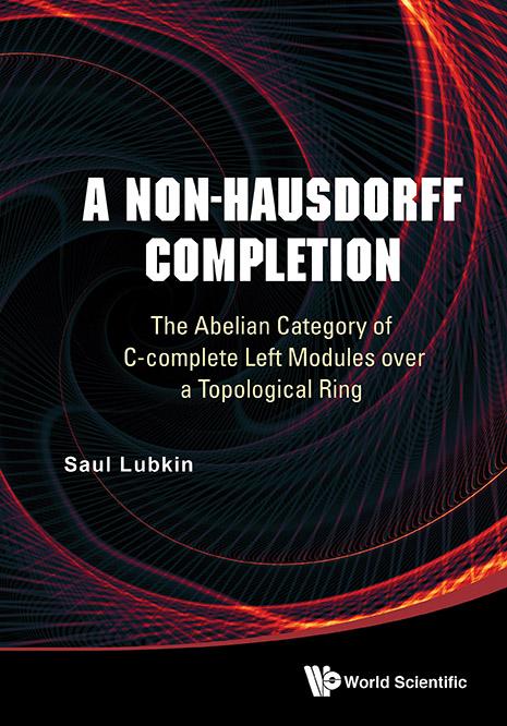 A Non-Hausdorff Completion: The Abelian Category of C-complete Left Modules over a Topological Ring